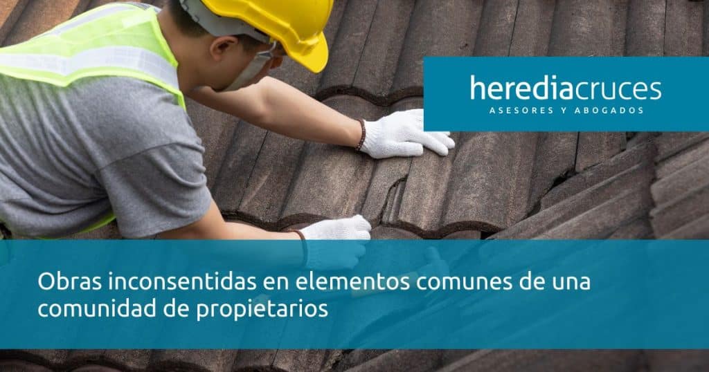 obras inconsentidas en elementos comunes