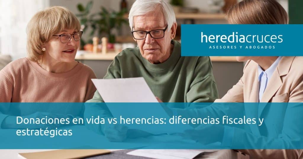 Donación en vida vs herencias