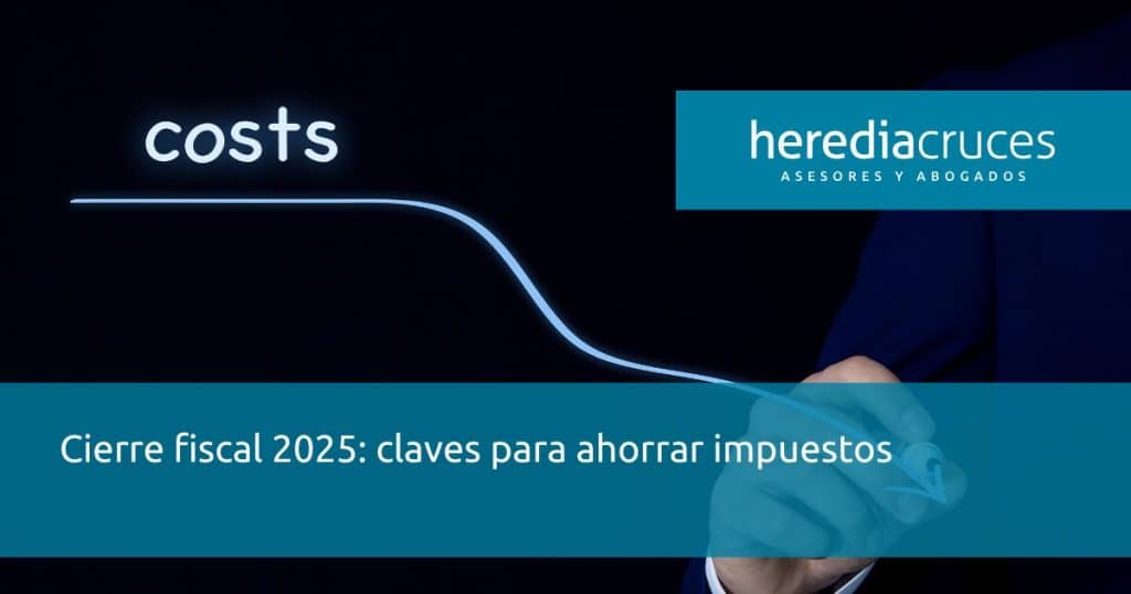 Cierre fiscal año 2025 - ahorro impuestos